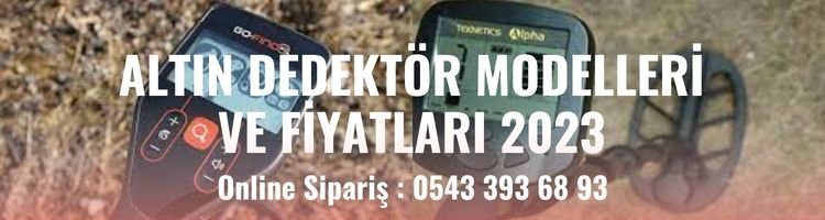 Altın Dedektör Modelleri ve Fiyatları 2023 | Altın Dedektör Çeşitleri | 0543 393 68 93 2 altin dedektör modelleri ve fiyatları 2023